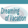 Dreaming of Vacation where we turn Dreaming into Packing